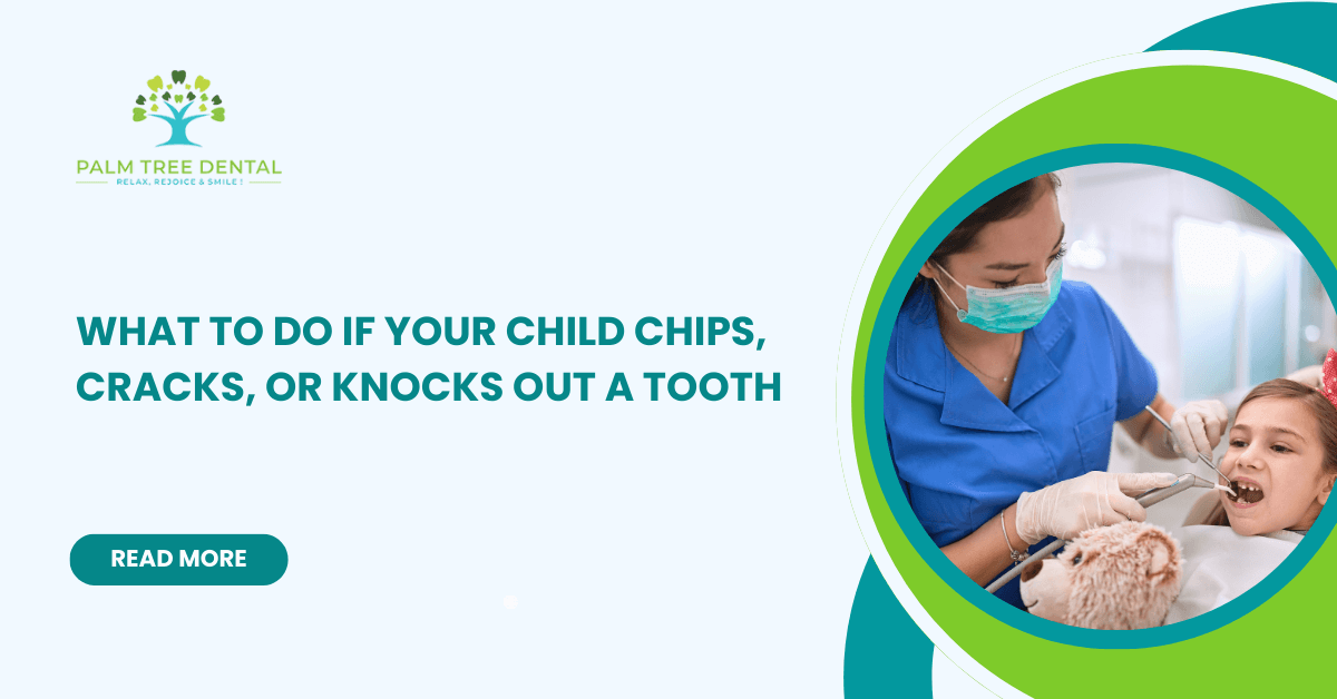 what-to-do-if-your-child-chips-cracks-or-knocks-out-a-tooth-palm